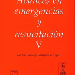 AVANCES EN EMERGENCIAS Y RESUCITACIÓN V