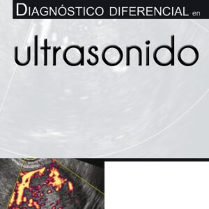 DIAGNÓSTICO DIFERENCIAL EN ULTRASONIDO (EDICIÓN EN INGLES)
