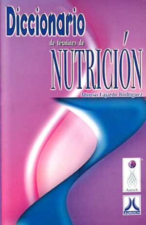 DICCIONARIO DE TÉRMINOS DE NUTRICIÓN